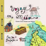 Voyage En Medoc - Camille Piantanida