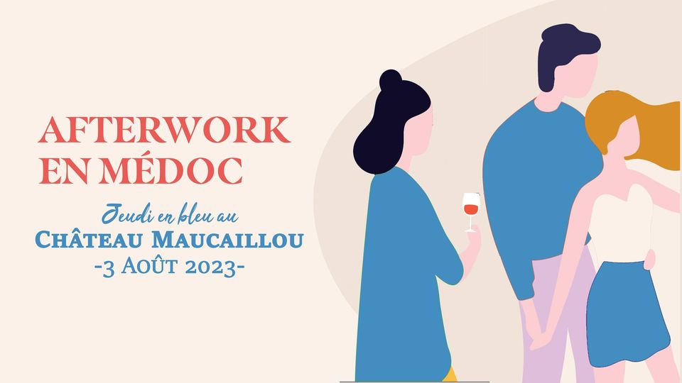 Afterwork en Médoc 2023 - Affiche Maucaillou
